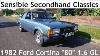 Sensible Secondhand Classics 1982 Ford Cortina 80 Mark V 1 6 Gl Saloon Lloyd Vehicle Consulting